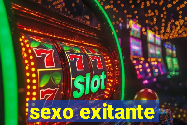 sexo exitante